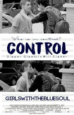 Control |WillxDipperG|