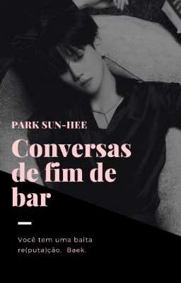 conversas de fim de bar • chansebaek