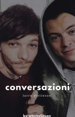 Conversazioni- Larry Stylinson.