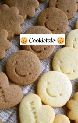 🍪 Cookietale 🍪 (Under editing and Haitus)