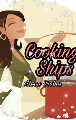 Cooking Ships