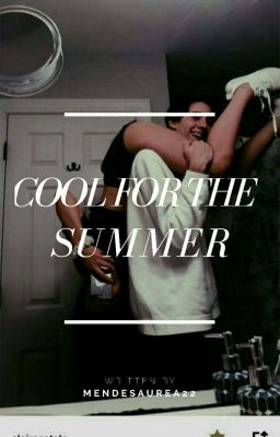 Cool for the summer 