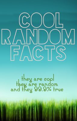 Cool Random Facts