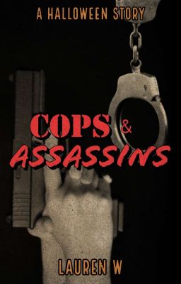 Cops and Assassins