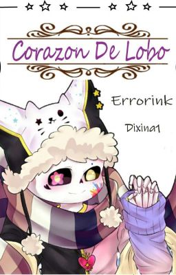 Corazón De Lobo ||  Errorink 