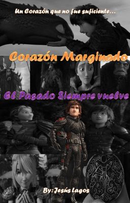 Corazón Marginado: El Pasado Siempre Vuelve