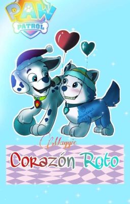 Corazón Roto (Paw Patrol) ☑