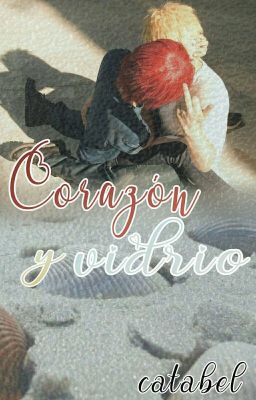 Corazón y vidrio