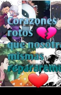 Corazones rotos que nosotras mismas repararemos