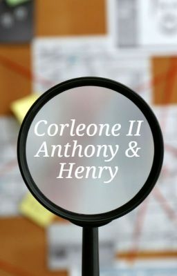 Corleone II - Anthony & Henry