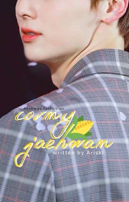 Corny Jaehwan [MINHWAN][√]