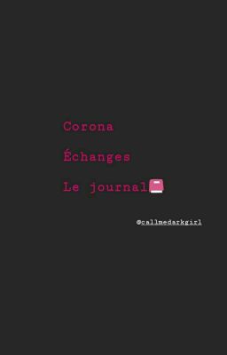 Corona échanges [Le Journal]