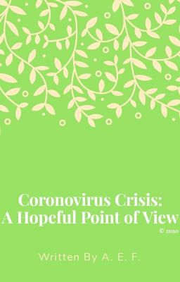 Coronovirus Crisis: A Hopeful Point of View