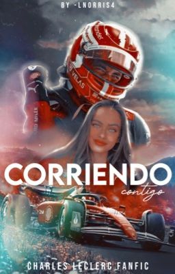 Corriendo Contigo vol. 1 【 charles leclerc 】