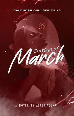 Cortège of March (Calendar Girls Series #3)