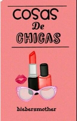 ♡∞Cosas de chicas...∞♡