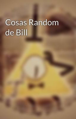 Cosas Random de Bill 