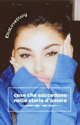 Cose che succedono nelle storie d'amore!!