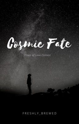 Cosmic Fate (Trials of Love Contest)