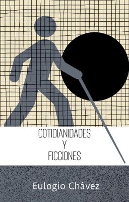 Cotidianidades y ficciones