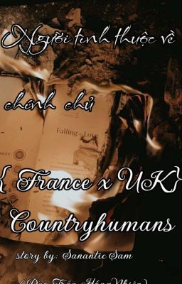 { Countryhumans FrUK } - Người tình thuộc về chính chủ