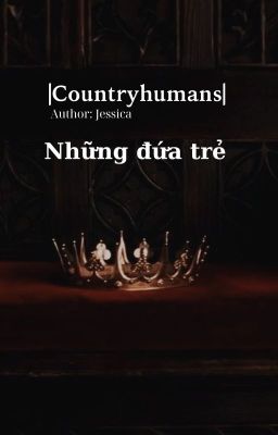 |Countryhumans| Những đứa trẻ