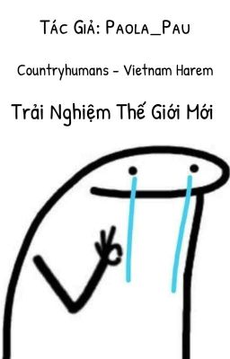 {Countryhumans} Trải Nghiệm Thế Giới Mới