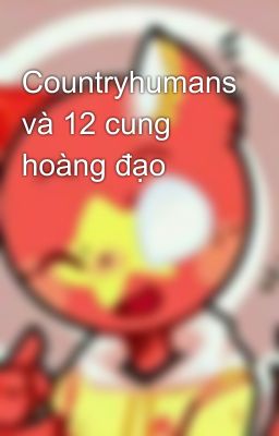 Countryhumans và 12 cung hoàng đạo