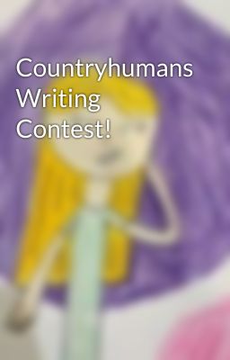 Countryhumans Writing Contest!