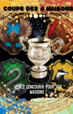 Coupe des 4 maisons ( concours Harry Potter )Inscriptions Fermées !