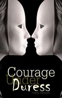 Courage Under Duress (SYTYCW)