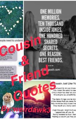 Cousin & Friend Quotes