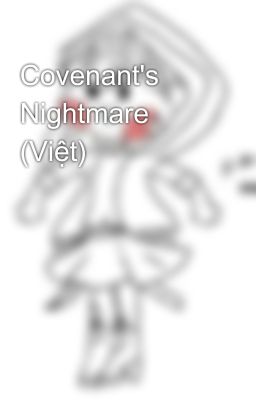 Covenant's Nightmare (Việt)