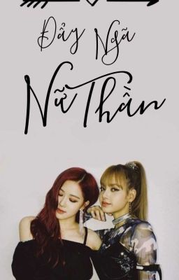 [Cover][ChaeLice][Hoàn] Đẩy Ngã Nữ Thần