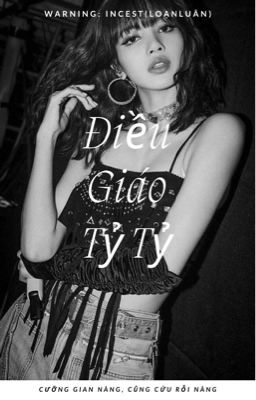 [Cover][Lichaeng] Điều Giáo Tỷ Tỷ - (Futa)🔞🔞