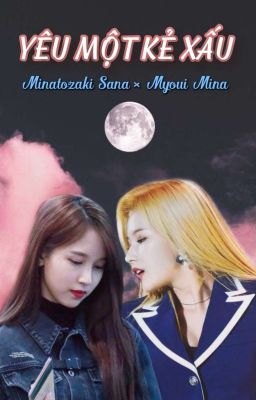 [Cover] [Misana] - YÊU MỘT KẺ XẤU