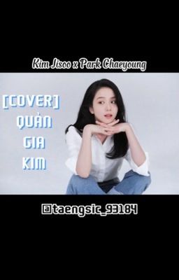 [COVER] QUẢN GIA KIM_CHAESOO (BLACKPINK)