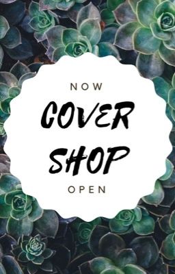 COVER SHOP / open