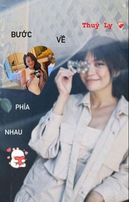 [ Cover ] ( Thuỷ Ly ) - Bước Về Phía Nhau