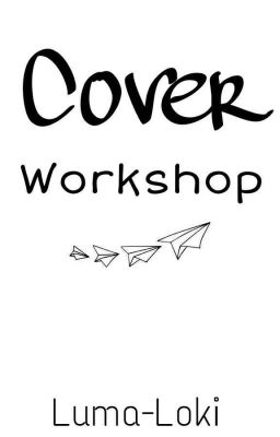 Cover Workshop (Closed)