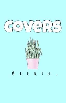 Covers