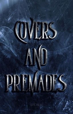 Covers and premades |Closed|