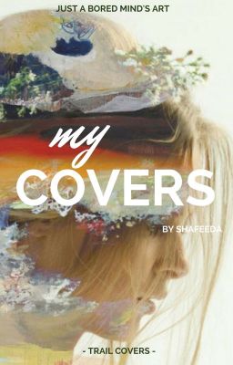 Covers by a bored mind!