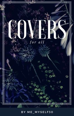 || COVERS || [Close]