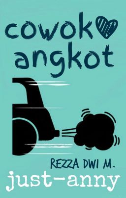 Cowok Angkot [10/10 End]