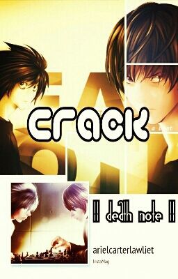 Crack || Death Note