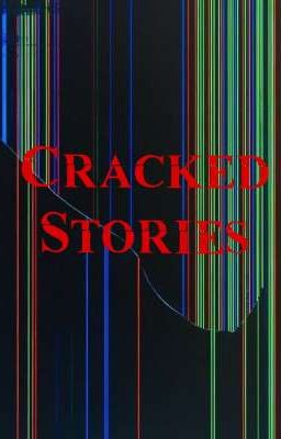 Cracked Stories