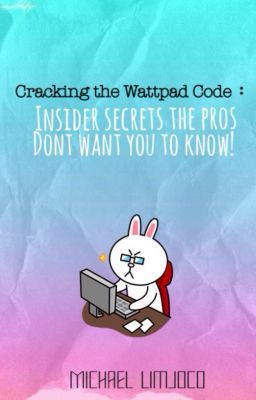 Cracking the Wattpad Code: Insider Secrets the Pros don't want you to know!