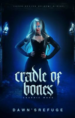 CRADLE OF BONES | Graphic Wars