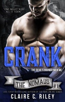 Crank #1 The Devil's Highwaymen Nomads